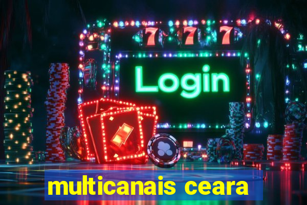 multicanais ceara